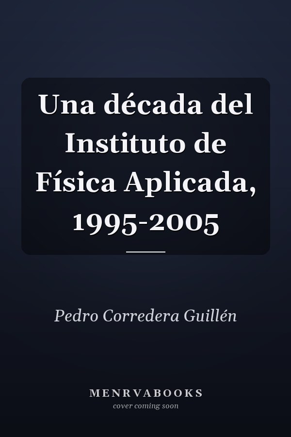 Una década del Instituto de Física Aplicada, 1995-2005