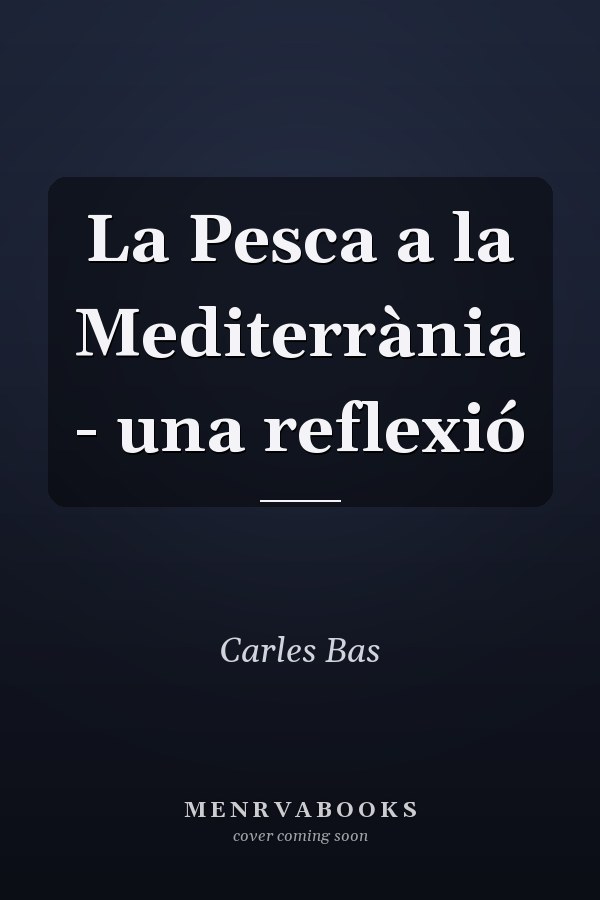 La Pesca a la Mediterrània - una reflexió