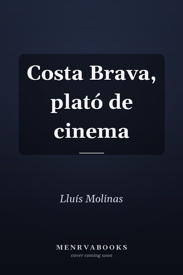 Costa Brava, plató de cinema