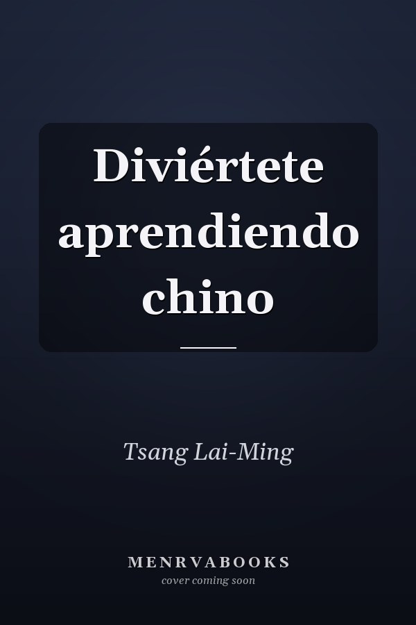Diviértete aprendiendo chino