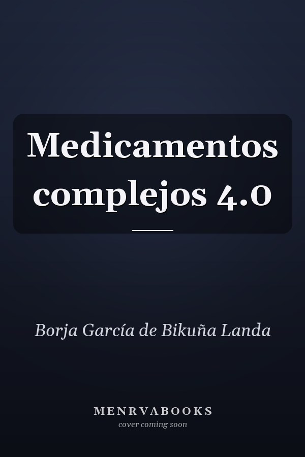 Medicamentos complejos 4.0