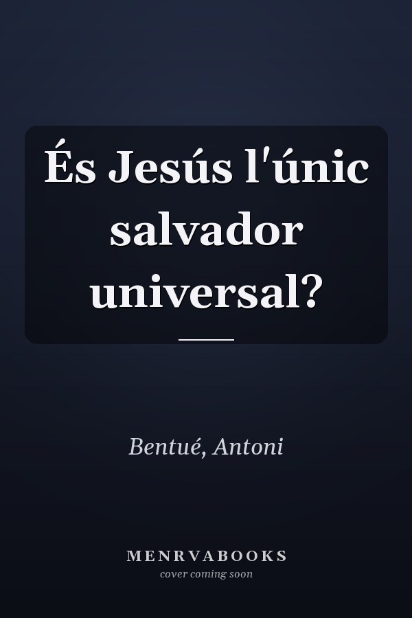 És Jesús l'únic salvador universal?