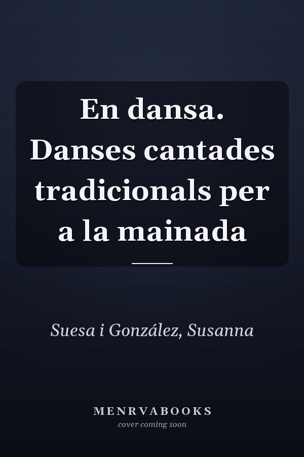 En dansa. Danses cantades tradicionals per a la mainada