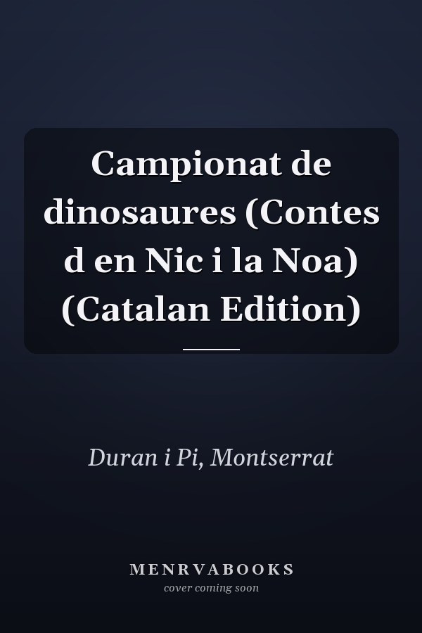 Campionat de dinosaures (Contes d en Nic i la Noa) (Catalan Edition)