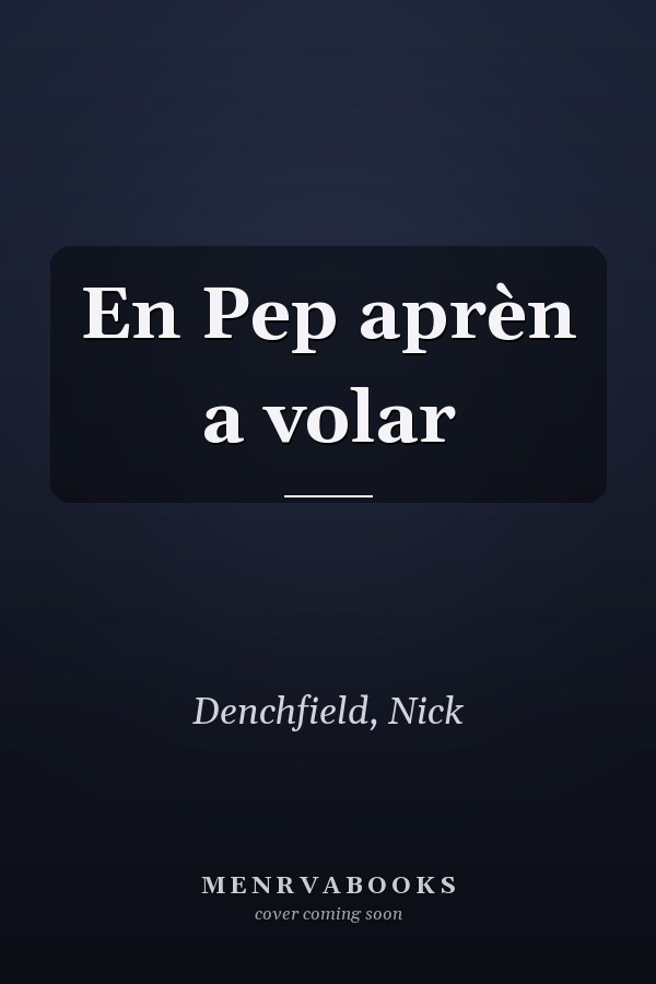En Pep aprèn a volar