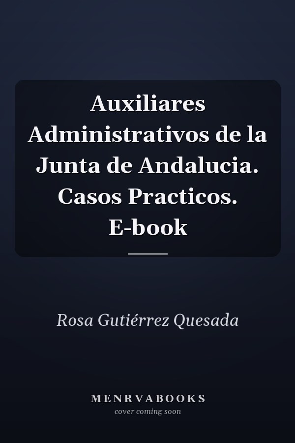 Auxiliares Administrativos de la Junta de Andalucia. Casos Practicos. E-book