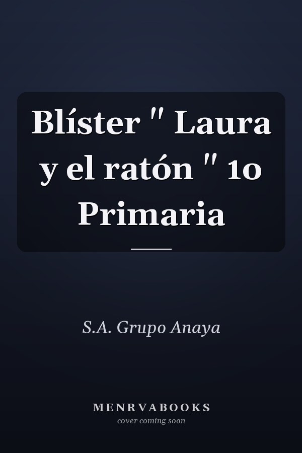 Blíster " Laura y el ratón " 1o Primaria