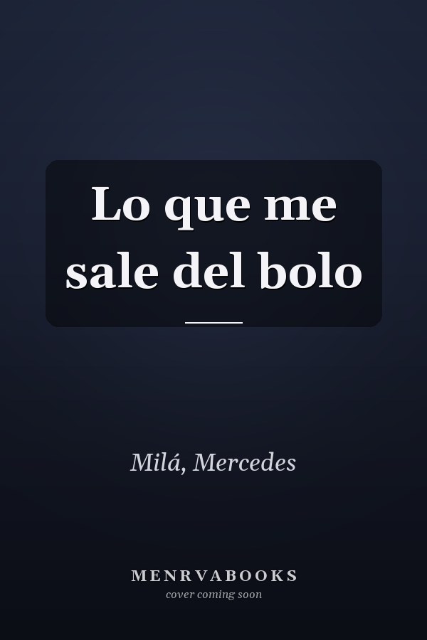 Lo que me sale del bolo