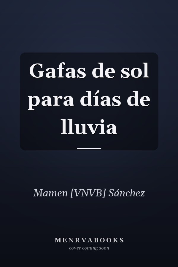 Gafas de sol para días de lluvia