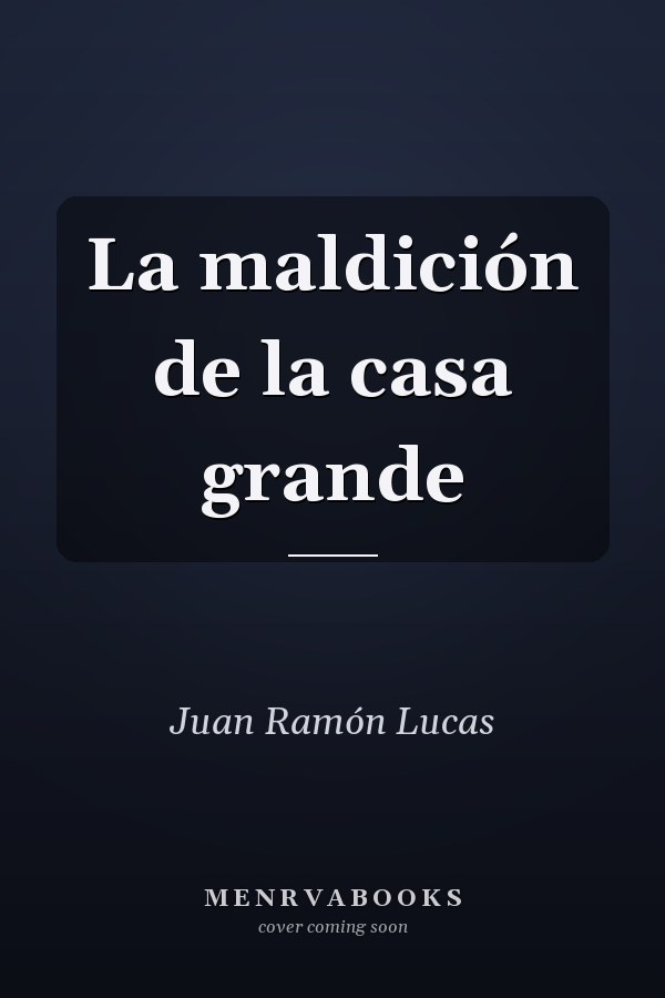 La maldición de la casa grande