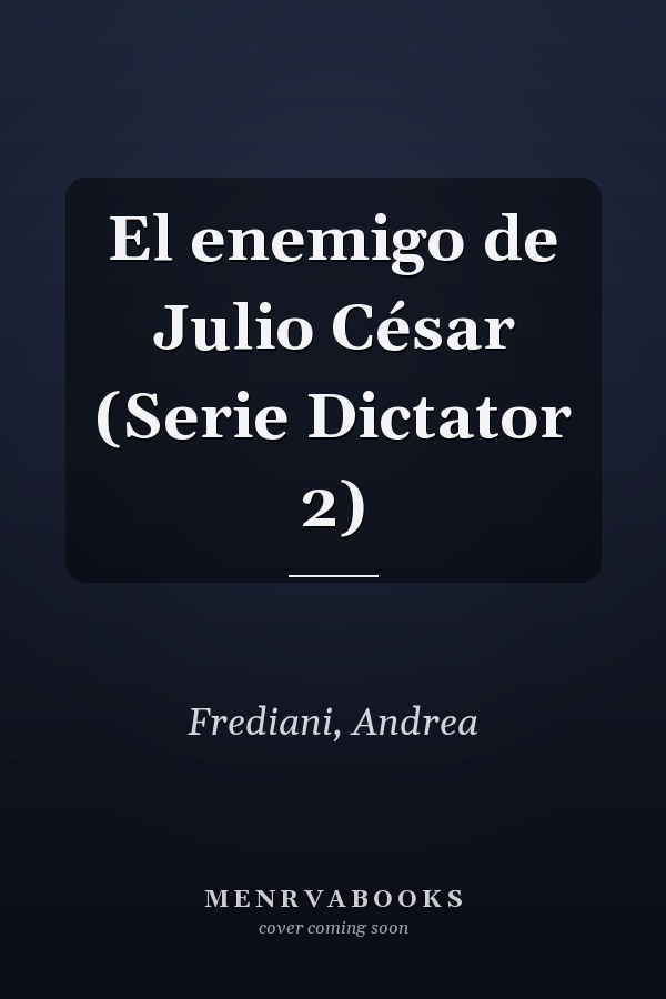 El enemigo de Julio César (Serie Dictator 2)