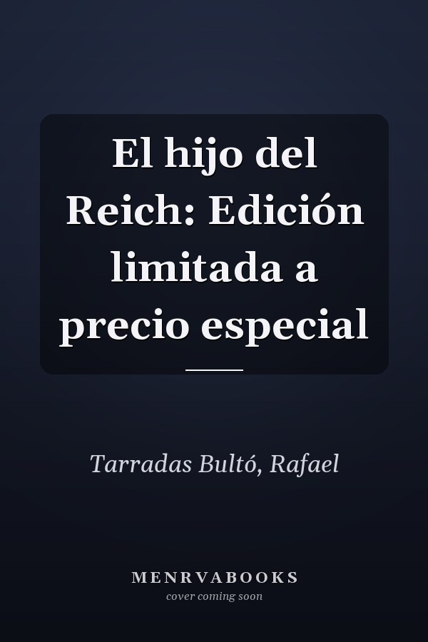El hijo del Reich: Edición limitada a precio especial