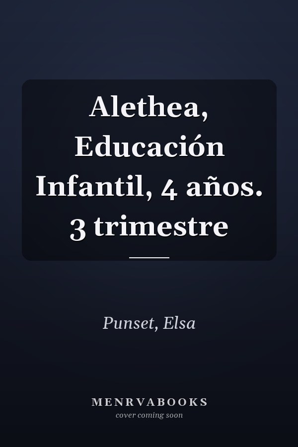 Alethea, Educación Infantil, 4 años. 3 trimestre