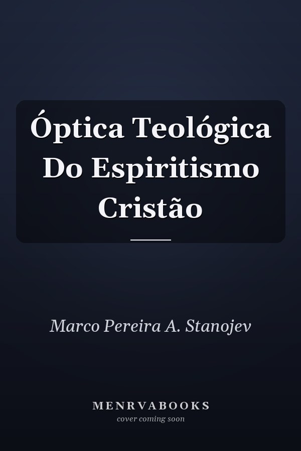 Óptica Teológica Do Espiritismo Cristão