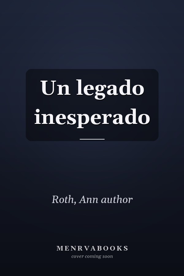 Un legado inesperado