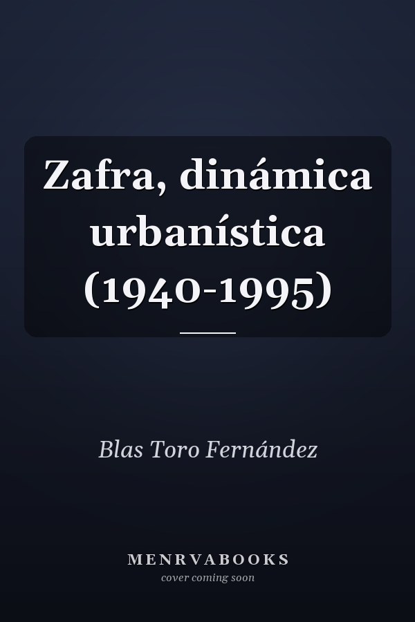 Zafra, dinámica urbanística (1940-1995)