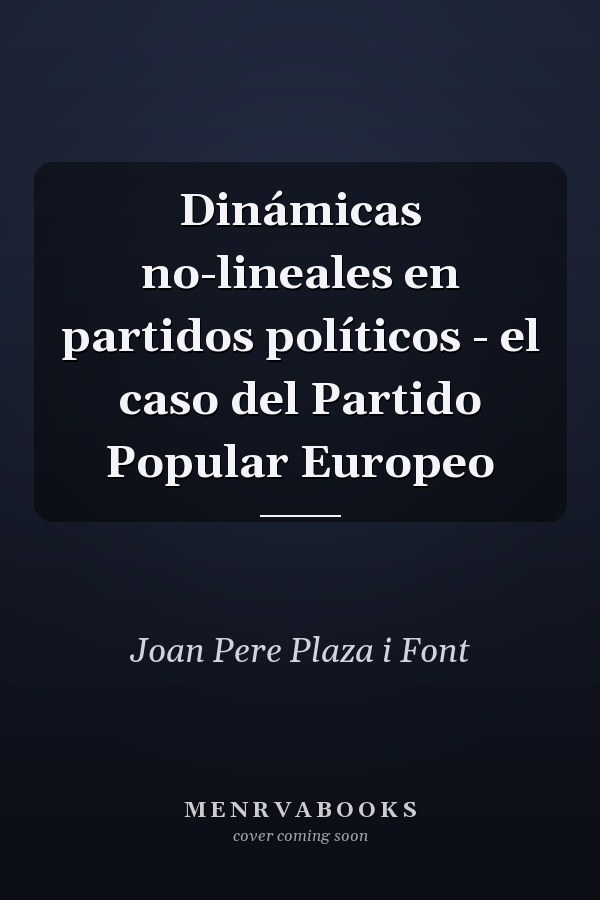 Dinámicas no-lineales en partidos políticos - el caso del Partido Popular Europeo