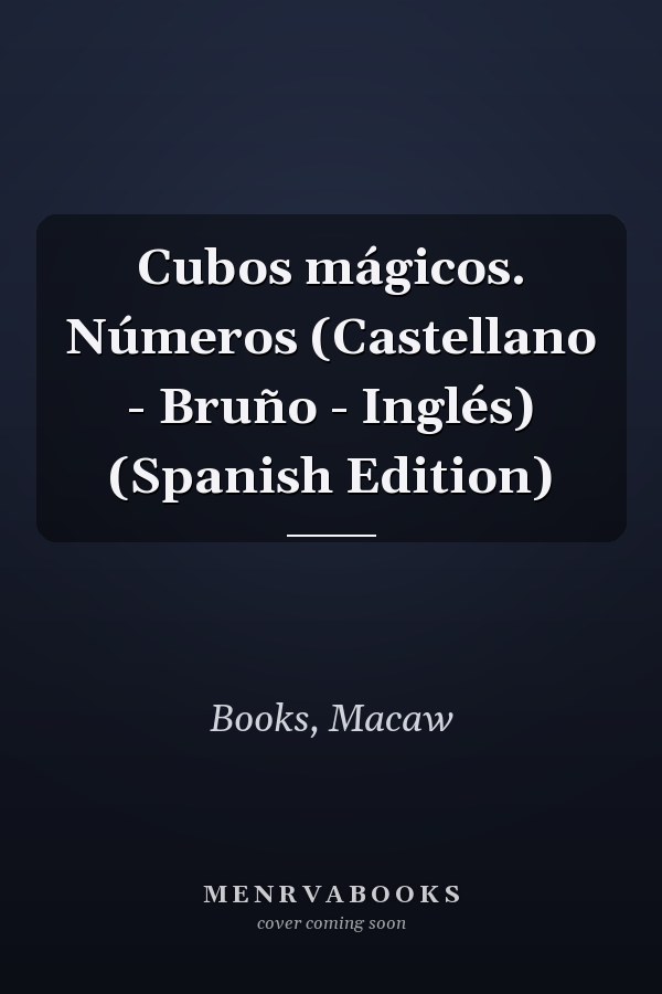 Cubos mágicos. Números (Castellano - Bruño - Inglés) (Spanish Edition)