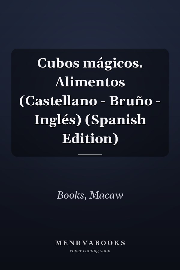 Cubos mágicos. Alimentos (Castellano - Bruño - Inglés) (Spanish Edition)