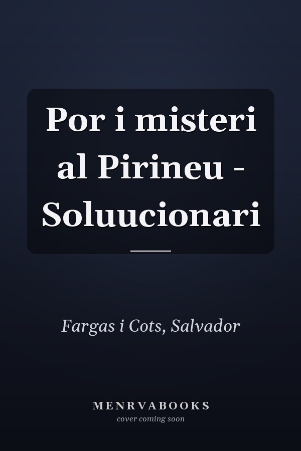 Por i misteri al Pirineu - Soluucionari