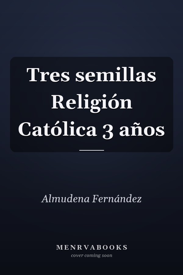 Tres semillas Religión Católica 3 años