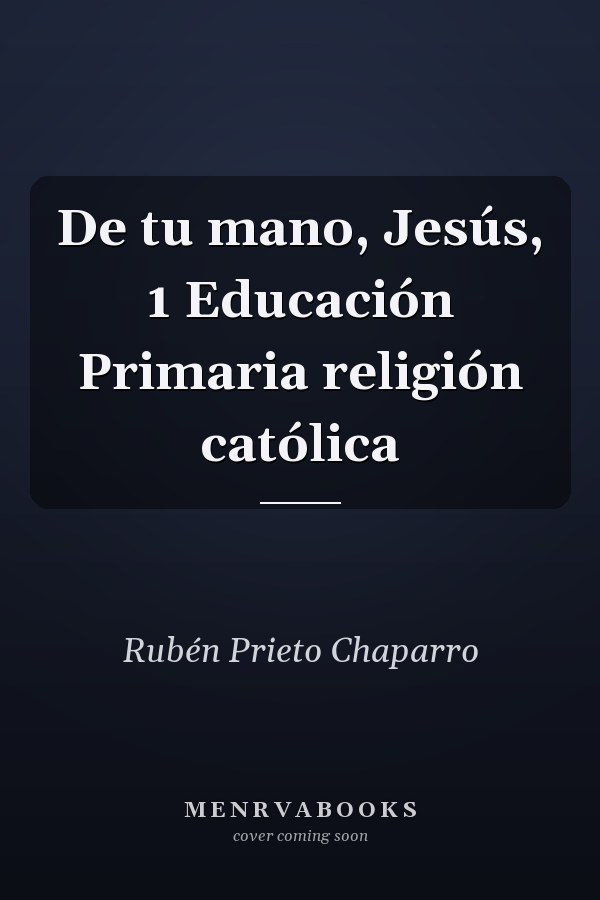 De tu mano, Jesús, 1 Educación Primaria religión católica