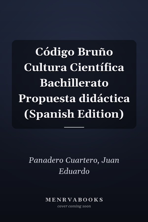 Código Bruño Cultura Científica Bachillerato Propuesta didáctica (Spanish Edition)