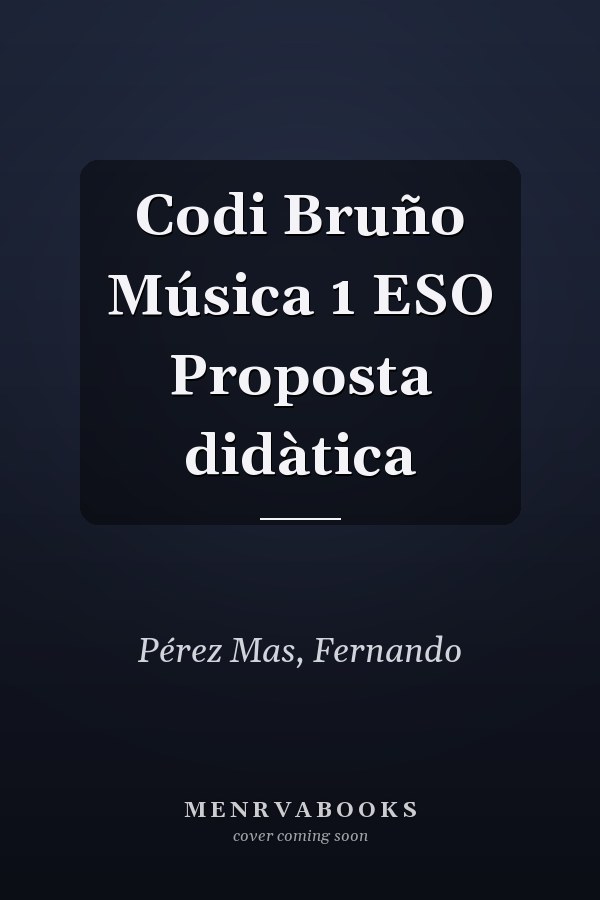Codi Bruño Música 1 ESO Proposta didàtica