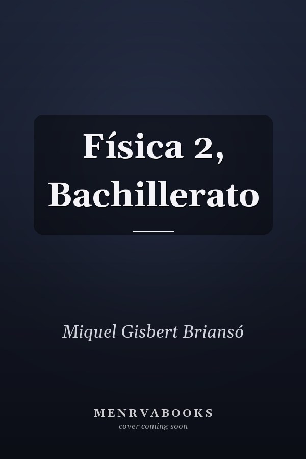 Física 2, Bachillerato