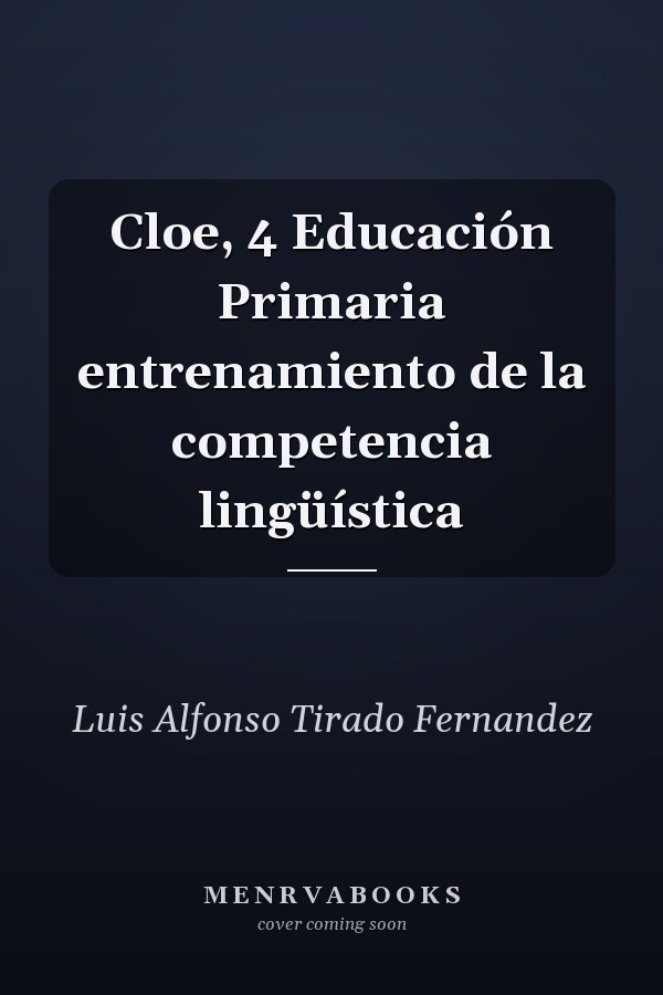 Cloe, 4 Educación Primaria entrenamiento de la competencia lingüística