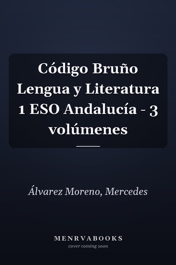 Código Bruño Lengua y Literatura 1 ESO Andalucía - 3 volúmenes