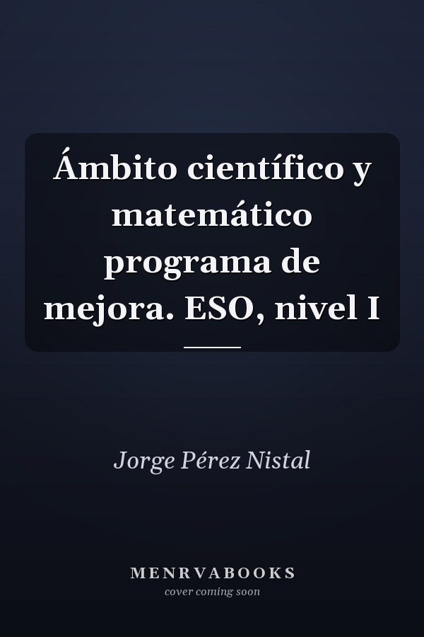 Ámbito científico y matemático programa de mejora. ESO, nivel I