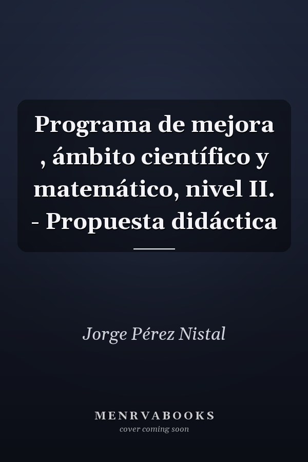 Programa de mejora , ámbito científico y matemático, nivel II. - Propuesta didáctica