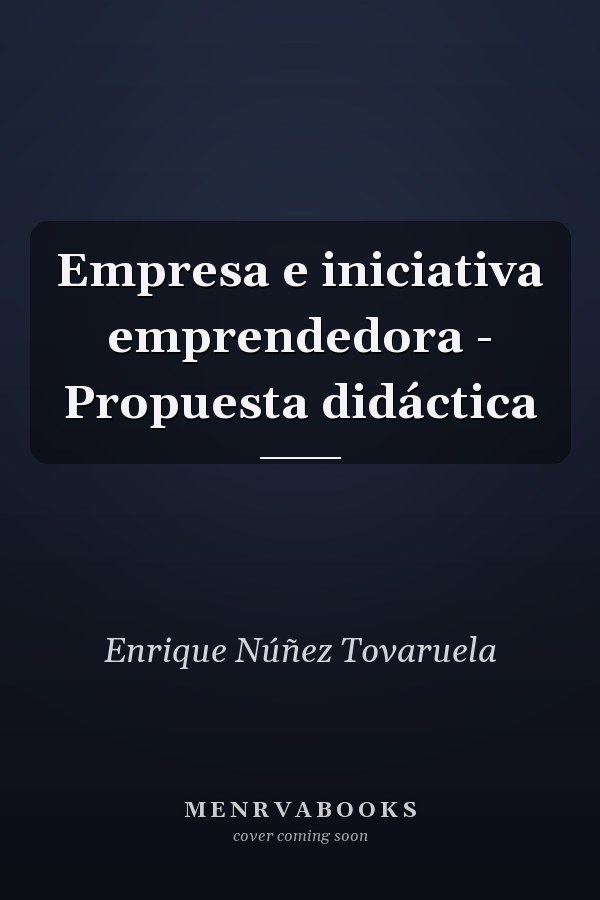 Empresa e iniciativa emprendedora - Propuesta didáctica