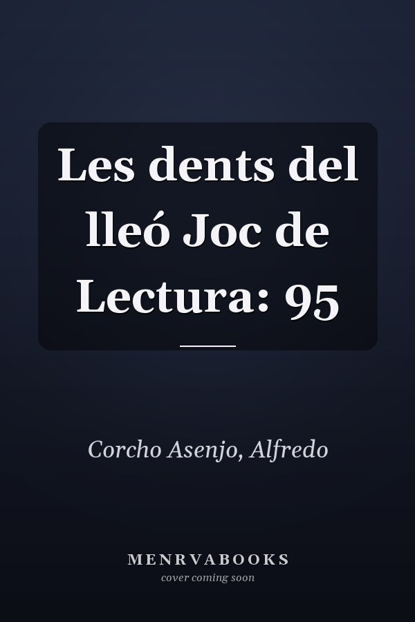Les dents del lleó Joc de Lectura: 95