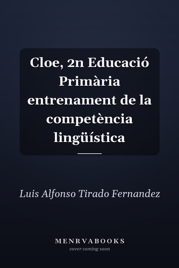 Cloe, 2n Educació Primària entrenament de la competència lingüística