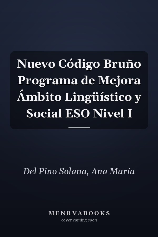 Nuevo Código Bruño Programa de Mejora Ámbito Lingüístico y Social ESO Nivel I