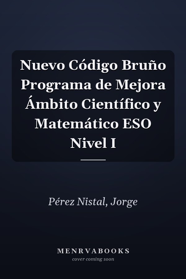Nuevo Código Bruño Programa de Mejora Ámbito Científico y Matemático ESO Nivel I