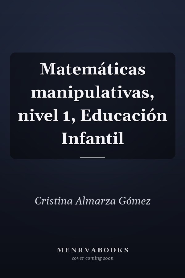 Matemáticas manipulativas, nivel 1, Educación Infantil