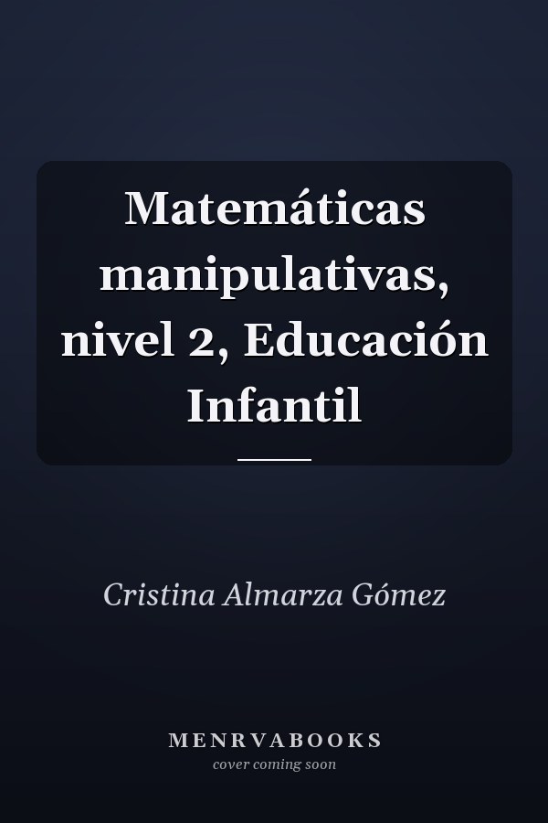 Matemáticas manipulativas, nivel 2, Educación Infantil