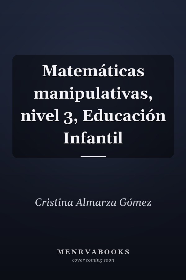 Matemáticas manipulativas, nivel 3, Educación Infantil