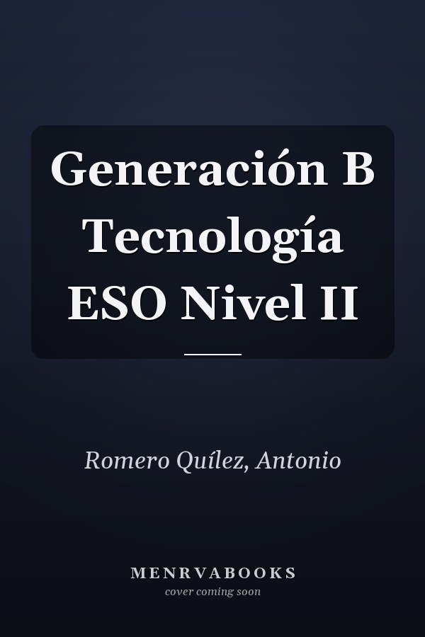 Generación B Tecnología ESO Nivel II