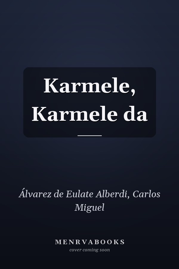 Karmele, Karmele da
