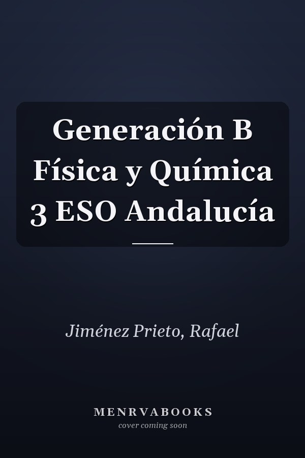 Generación B Física y Química 3 ESO Andalucía
