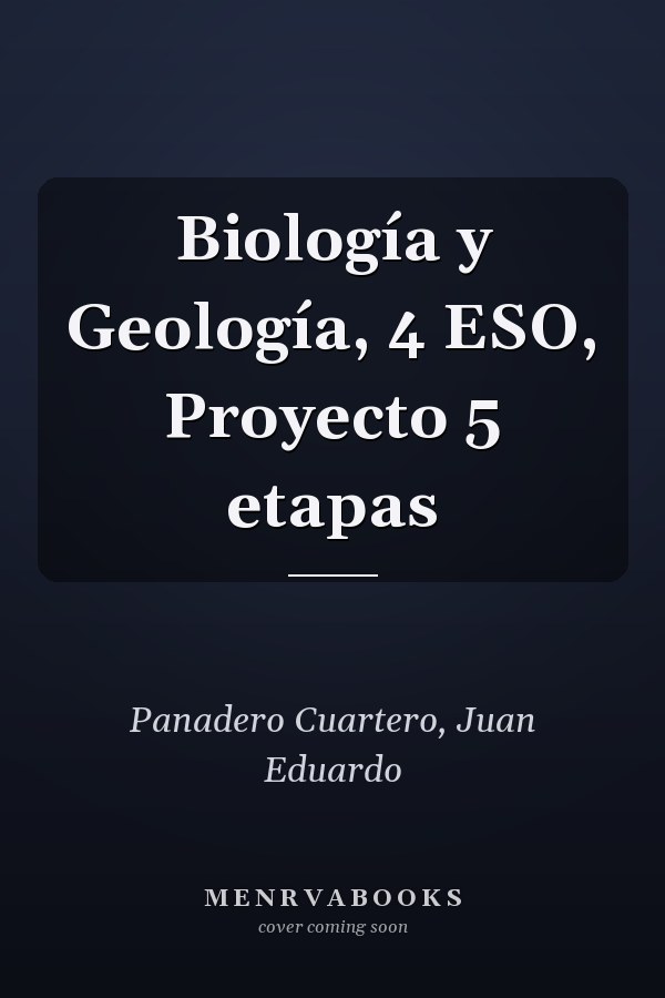 Biología y Geología, 4 ESO, Proyecto 5 etapas