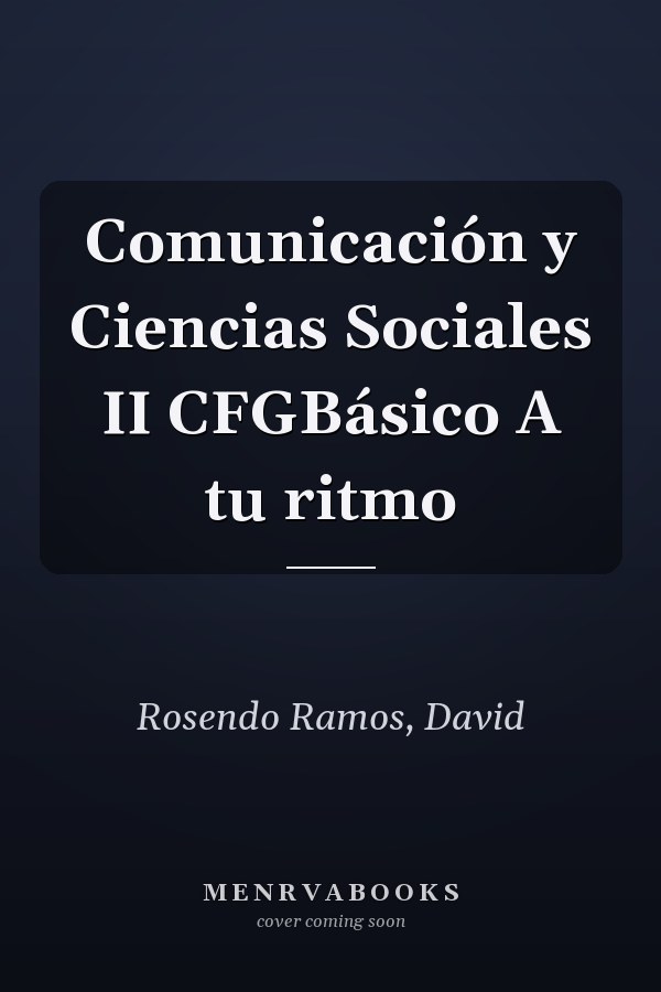 Comunicación y Ciencias Sociales II CFGBásico A tu ritmo