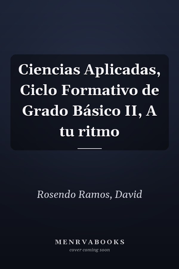 Ciencias Aplicadas, Ciclo Formativo de Grado Básico II, A tu ritmo