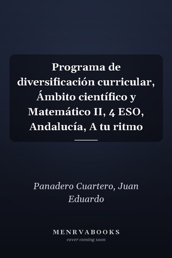 Programa de diversificación curricular, Ámbito científico y Matemático II, 4 ESO, Andalucía, A tu ritmo