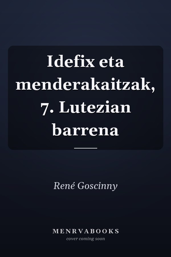 Idefix eta menderakaitzak, 7. Lutezian barrena