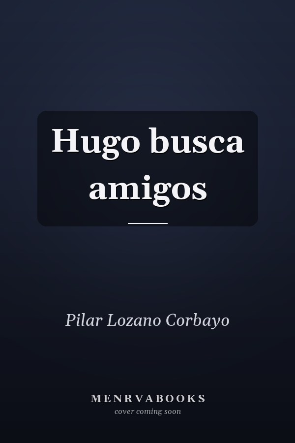 Hugo busca amigos
